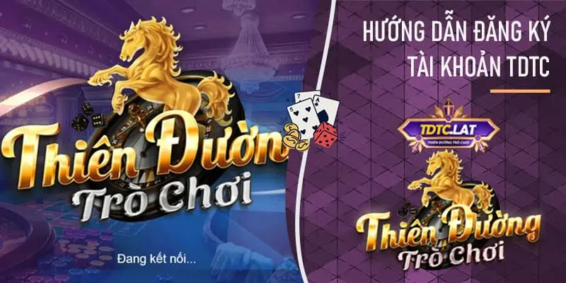 hướng dẫn đăng ký TDTC - Thiên đường trò chơi