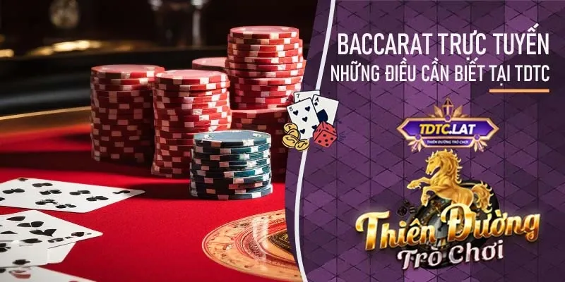 baccarat trực tuyến tại tdtc