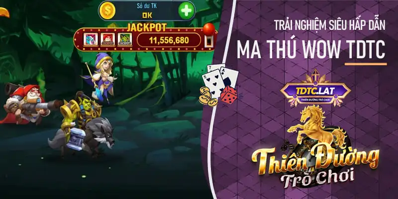 ma thú wow tdtc - thiên đường trò chơi