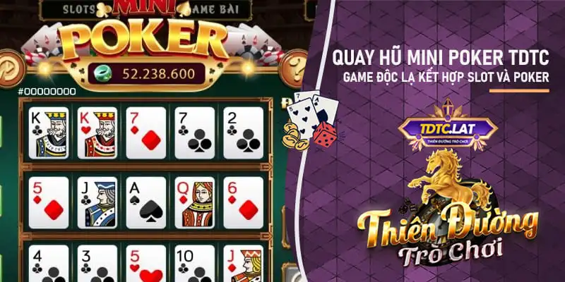 mini poker tdtc - thiên đường trò chơi