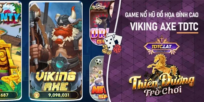 Viking Axe TDTC - Thiên đường trò chơi