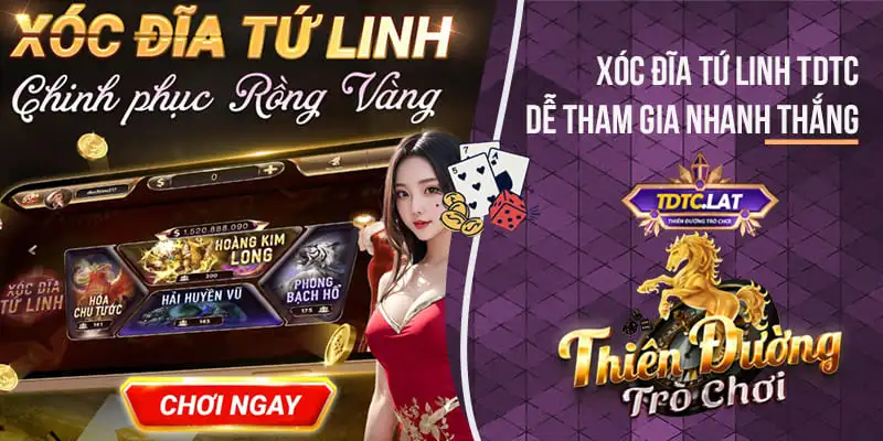 Xóc Đĩa Tứ Linh TDTC Thiên đường trò chơi