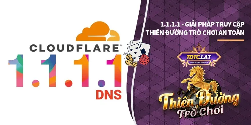 1.1.1.1 tdtc thiên đường trò chơi