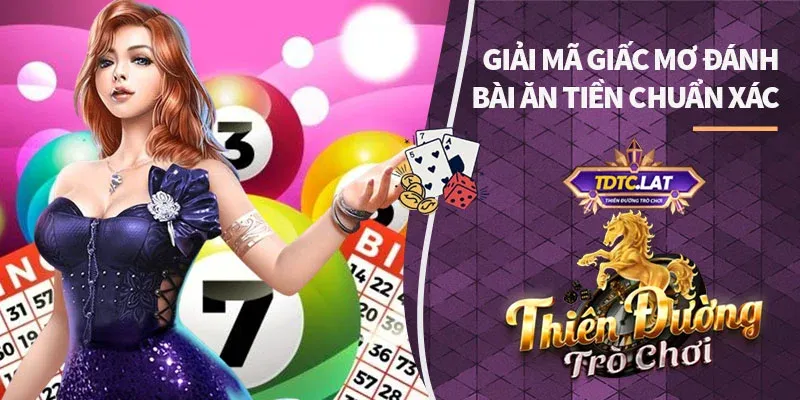 mơ thấy đánh bài ăn tiền đánh con gì tdtc thiên đường trò chơi