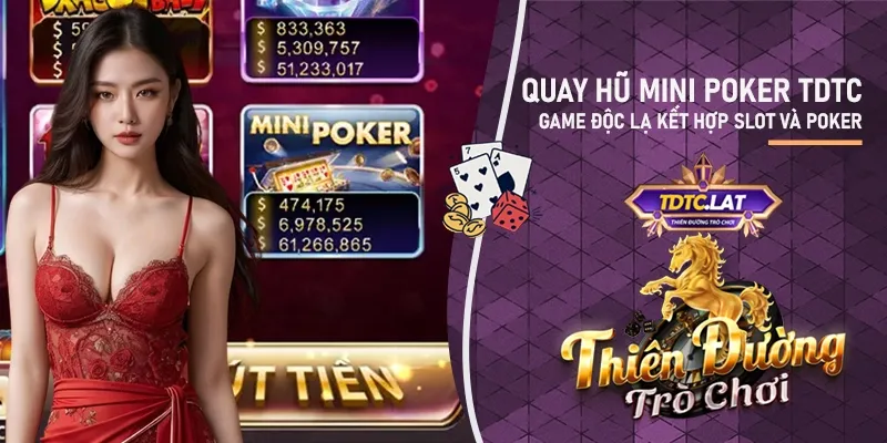 Mini Poker TDTC - Thiên đường trò chơi