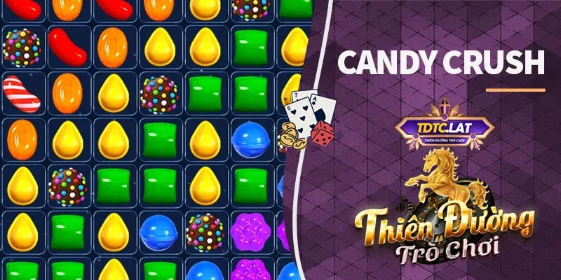 candy crush tdtc thiên đường trò chơi