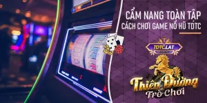 cách chơi game nổ hũ tại cổng game TDTC - Thiên đường trò chơi