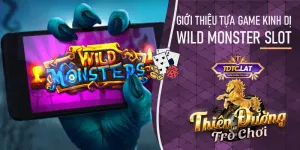 wild monster tdtc - thiên đường trò chơi